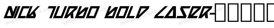 Nick Turbo Bold Laser字体转换